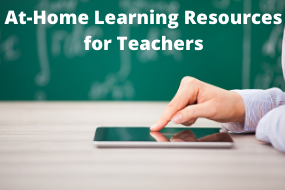 At-Home Learning Resources for Teachers