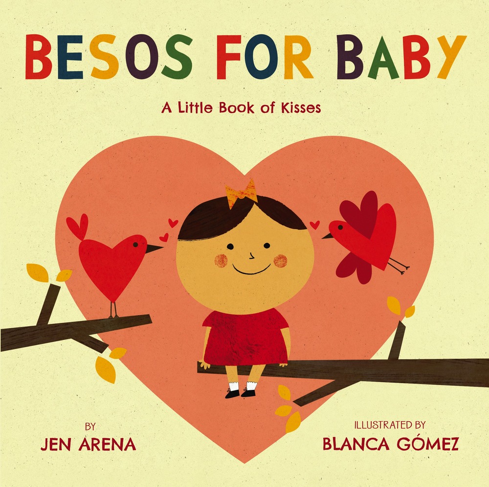 cover of Besos for Baby with two birds kissing a girl on the cheek in the middle