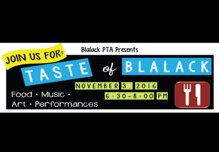 Taste of Blalack hosted by Blalack Middle School on November 3 from 6:30 to 8 PM