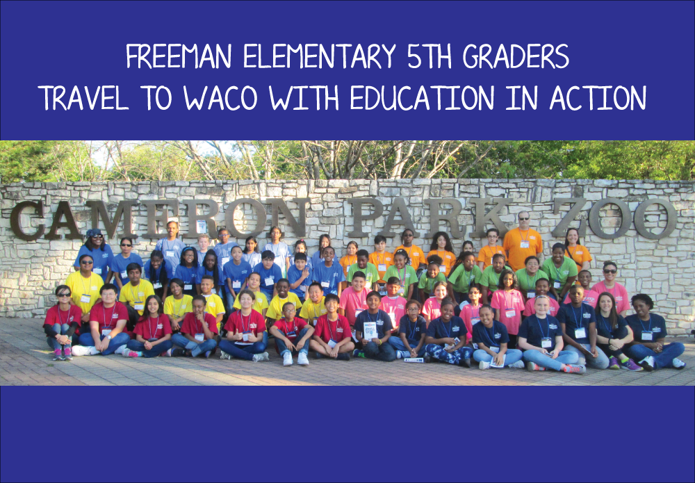 Freeman Elementary 5th graders travel to Waco with Education in Action