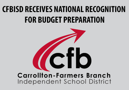 CFBISD Receives National Recognition for Budget Preparation ...