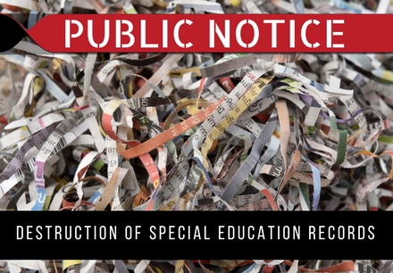 Public Notice - Destruction of 2008-2009 Special Education Records