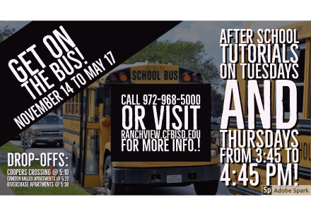 Ranchview now has a Tutorial Bus!  Does your student need to stay for tutorials or absence make-up, but doesn’t have a ride home?  We will now have a FREE tutorial bus leaving RHS at 5:00 pm every Tuesday and Thursday afternoon. 