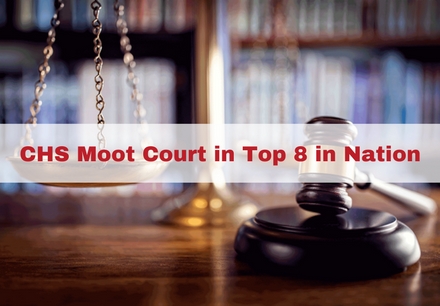 Three CHS Moot Court Teams Are Top 8 in Nation