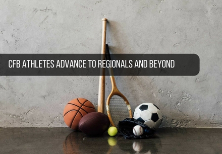 CFB Athletes Advance to Regionals & Beyond