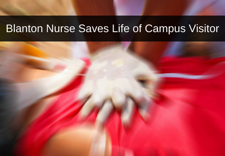 Blanton Nurse Saves Life of Campus Visitor