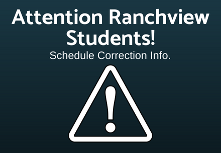 Ranchview High School – Schedule Correction Info Carrollton-Farmers