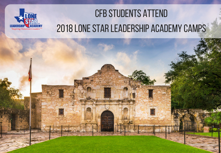 CFB Students Attend 2018 Lone Star Leadership Academy Camps