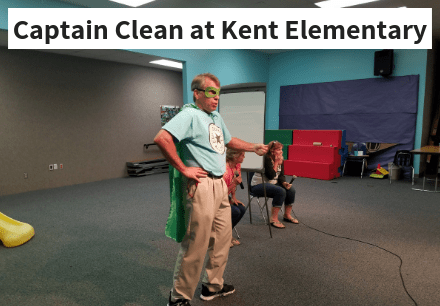 Captain Clean at Kent Elementary