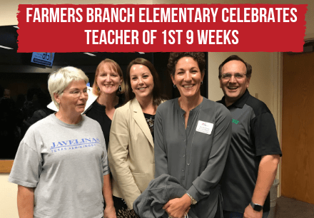 Farmers Branch Elementary Celebrates Teacher of 1st 9 Weeks