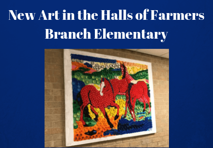 New Art in the Halls of Farmers Branch Elementary