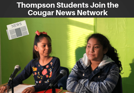 Thompson Students Join the Cougar News Network