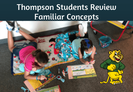 Thompson Students Review Familiar Concepts