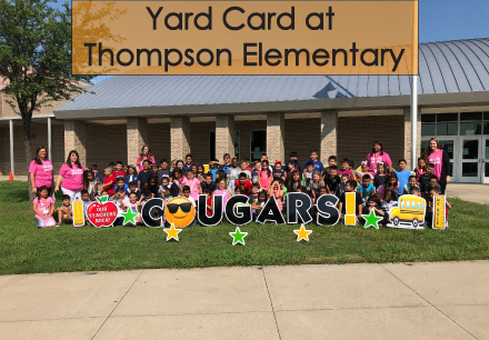 Yard Card at Thompson Elementary