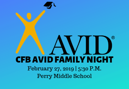 CFBISD AVID Family Night on February 27 at 5:30 P M