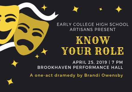 Early College High School Artisans Present "Know Your Role" on April 25, 2019 at 7 P M