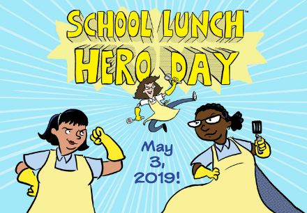 School Lunch Hero Day on May 3, 2019