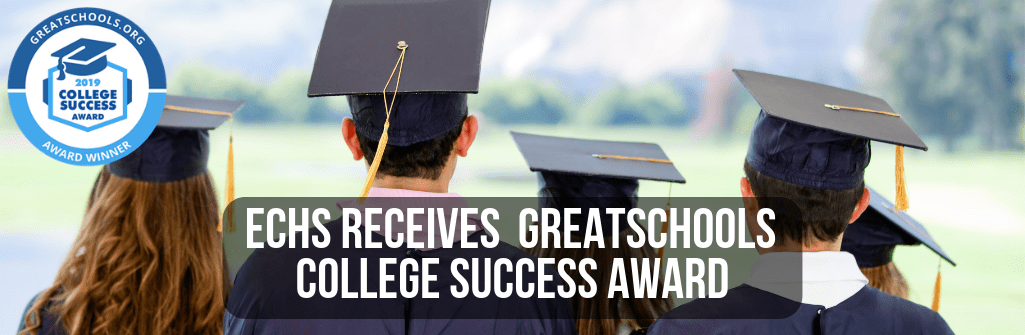 ECHS Receives  GreatSchools   College Success Award