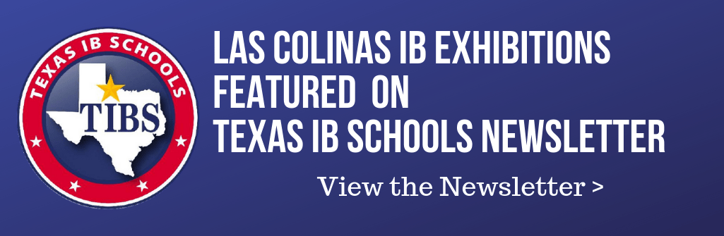 Las Colinas IB Exhibitions Featured On Texas IB Schools Newsletter (1)
