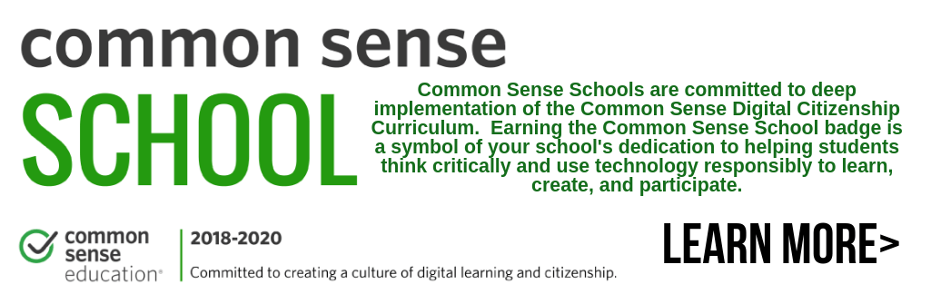 Common Sense Schools are committed to deep implementation of the Common Sense Digital Citizenship Curriculum. Earning the Common Sense School badge is a symbol of your school's dedication to helping stud (1)