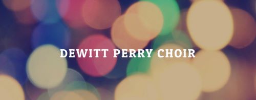 Dewitt Perry Choir