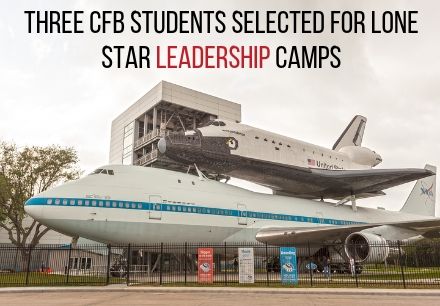 Three CFB Students Participate in 2019 Lone Star Leadership Academy Camps