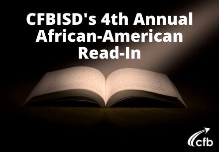 CFBISD's 4th Annual African-American Read-In