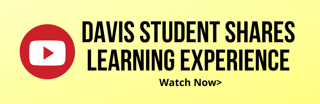 Davis Student Shares Learning Experience